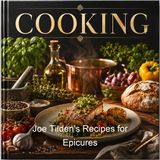 Joe Tilden's Recipes for Epicures - Joe Tilden