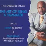 "I became a Kick-boxer off of a dare actually." Celebrity Filmmaker Robert Parham speaks