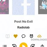 #97: Listen to Radiolab’s “Post No Evil” Episode First