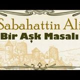 Bir Aşk Masalı  Sabahattin Ali sesli masal Akın ALTAN