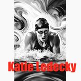 Katie Ledecky -The Unstoppable Wave - A Swimming Legend's Biography
