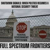 Shutdown Signals: When Politics Becomes a National Security Threat