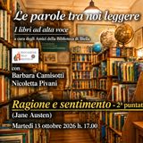 Le parole fra noi leggere - Ragione e Sentimento seconda puntata
