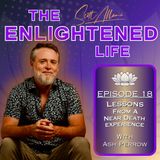 Lessons from a Near-Death Experience with Ash Perrow
