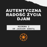 Autentyczna radość życia w "Djam" (2017) [ft. dr Jacek Sobota]