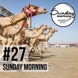 #27 - Von Straßen, Heuschrecken & Kamelen
