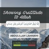 Showing Gratitude to Allah | Abdulilah Lahmaami | Manchester