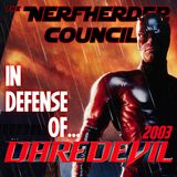In Defense of "Daredevil" (2003)!