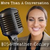 #054 Heather Conley, a discussion on intentionality in creating worldview