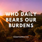 3010 Who Daily Bears Our Burdens
