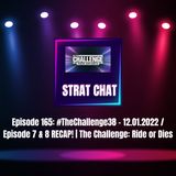 Episode 165: #TheChallenge38 - 12.01.2022 / Episode 7 & 8 RECAP! | The Challenge 38: Ride or Dies