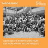 Liderazgo e innovación para la creación de valor público
