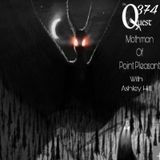 The Quest 374. The Mothman Of Point Pleasant