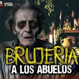 Mataron a mis abuelos con Brujería! | Ep 192