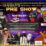 EP 62  - His Hop Radio  - 7_13_2023 _ PREE SHOW _ CELEBRITY  BASKETBALL  AFTER PARTY _ STELLAR WEEKEND