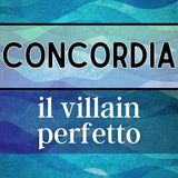 Costa Concordia: Il villain perfetto