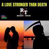 A Love Stronger Than Death - 3:31:21, 4.59 PM