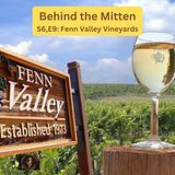 S6,E9:  Fenn Valley Vineyards - A perfect destination for wine tasting, special events and more! (March 2-3, 2024)