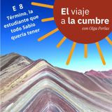 E 8 Término, la estudiante que todo sabio quería tener