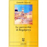 Prefazione da «Le parrocchie di Regalpetra» di Leonardo Sciascia