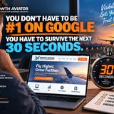 You Don’t Have to Be #1 on Google — You Have to Survive the Next 30 Seconds