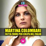 Il Dramma Di Martina Colombari: Fatta Fuori Per Colpa Del Figlio!