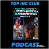 Episode 483 - “TOP INC.”Club™️”SNOOP & DAZ 🥩• JOE BUDDEN & MORE!