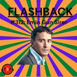 Flashback: The Bitcoin Podcast #312--Emin Gün Sirer CEO of AVA LABS