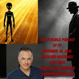 Two Psychics Podcast Ep 75 Unexplained Mysteries & Jack Roth UFO Documentaries