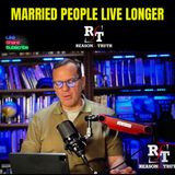 Married People Live Longer - 1:19:24, 7.16 PM