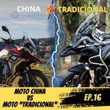A Golpe de Gas #EP16 | Motos Chinas vs Motos Chinas vs Motos Tradicionales