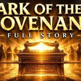 The COMPLETE Story of the Ark of the Covenant _ The Sacred Relic That Carried God_s Presenc
