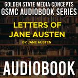 GSMC Audiobook Series: Letters of Jane Austen  Episode 18: Letters 6-10