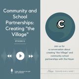 S2E2 - "Community and School Partnerships: Creating 'the Village'", with Iha Hayer