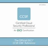 The Official (ISC)2 CCSP CBK Reference