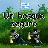 38b. Un bosque seguro (Derecho a la seguridad)