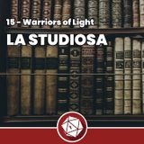 La studiosa - Fragments: Warriors of Light 15