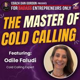 Cold Calling Secrets From Top Sales Expert - Odile Faludi