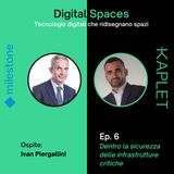 6 - Digital Spaces: Dentro la sicurezza delle infrastrutture critiche