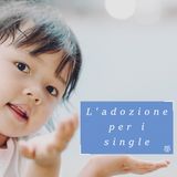 Adozione internazionale per i single: via libera dalla Consulta