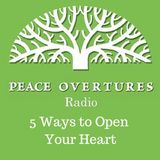 EP 13 Five Ways To Open Your heart