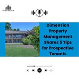 Dimension Property Management Shares 5 Tips for Prospective Tenants