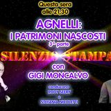 Agnelli: i patrimoni nascosti (3^ parte) - "Silenzio Stampa" di Gigi Moncalvo - 22/07/2021