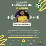 Temp. 5. Ep. 9. Napoli y Tottenham campeones en Europa. Liga Betplay y Sub 17 femenina. Fallo del TAS caso Leon de Mexico