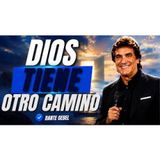 ¿Y si dejaras de tener un plan B? Lo que puede suceder cuando decides confiar completamente en Dios - Predicas de Dante Gebel
