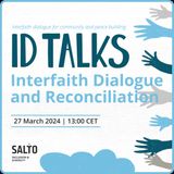 ID Talks Interfaith Dialogue and Reconciliation
