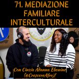 71 Mediazione familiare interculturale con Cinzia Adanna Ebonine