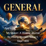 My Queen A Weekly Journal for Young Women Issue 1 Sept 1900 - Lurana Sheldon
