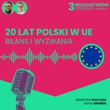 3muszkieterów 13 20 lat #Polski w #UE Europeryzują #Sebastian i #Rafał
