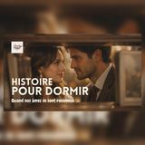 Nos âmes se sont reconnues au premier regard | Histoire pour S’endormir